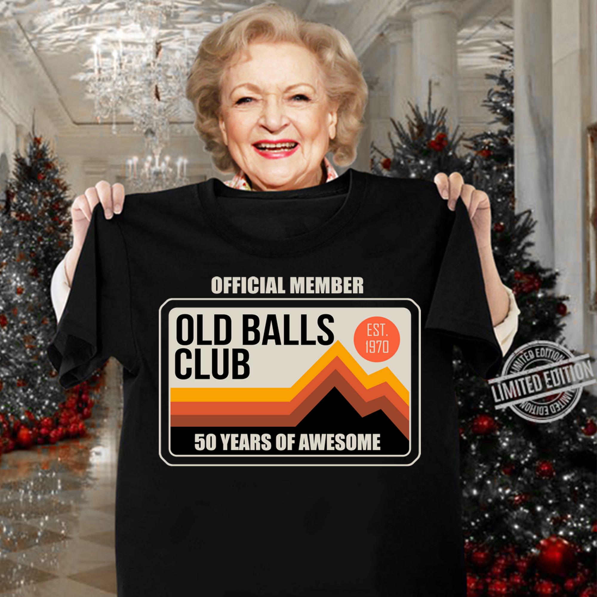 Mens Funny 50th Birthday Old Balls Club 50 Years Of Awesome 1970 t-shirt woman shirt