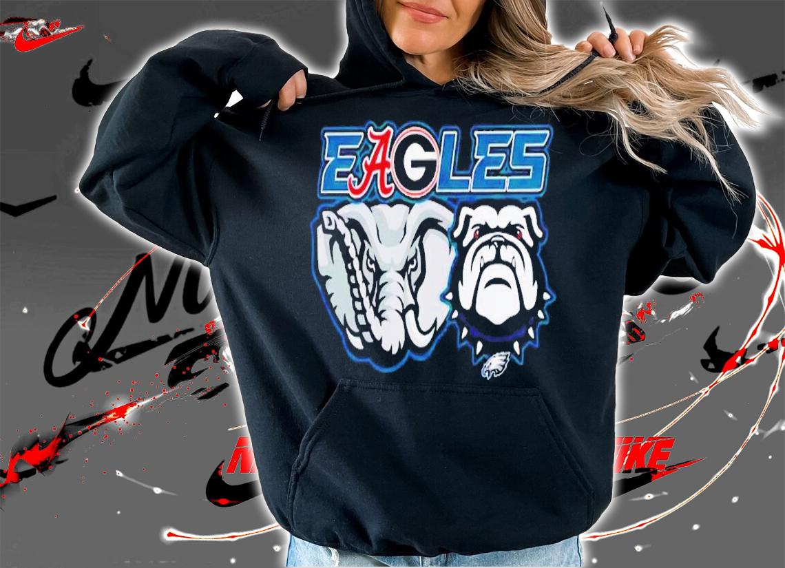 Elephant bulldog Philadelphia Eagles and Alabama Crimson Tide and Georgia Bulldogs t-shirt hoodie