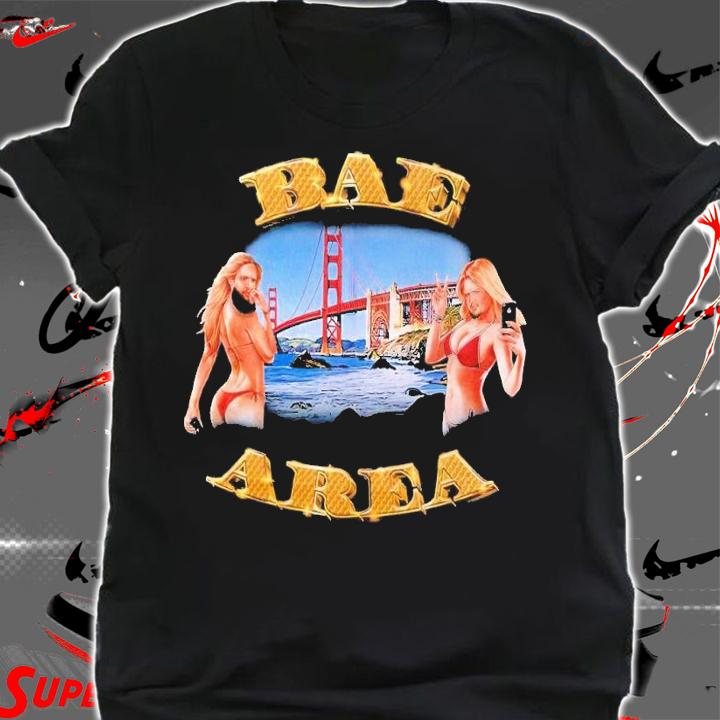Bae Area shirt t-shirt shirt