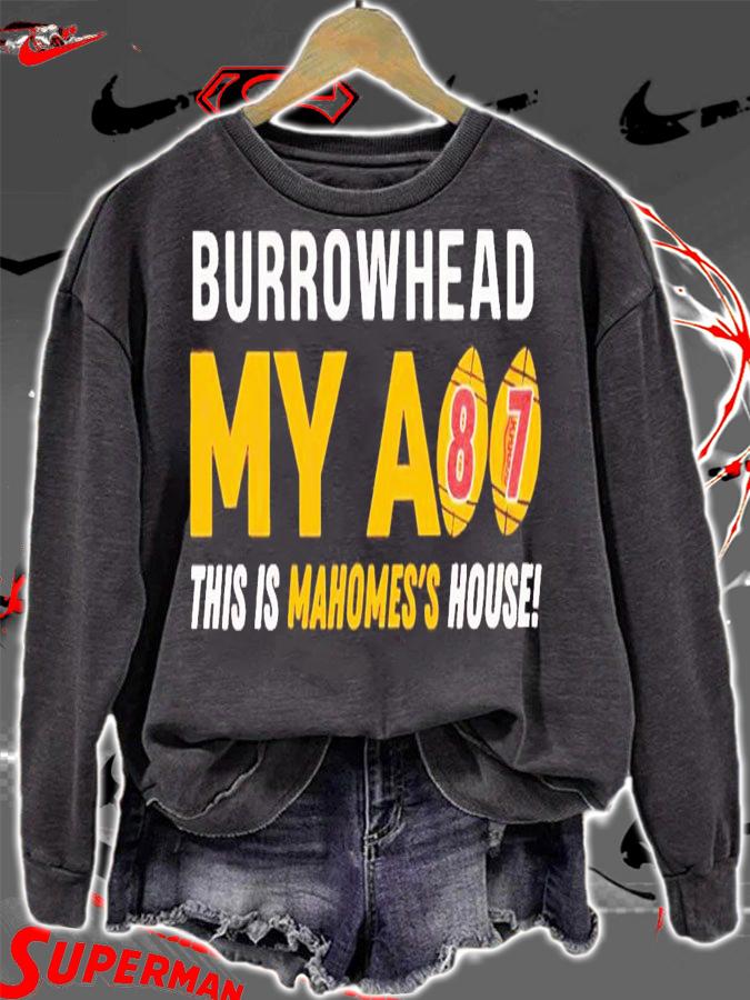 Burrowhead my as #87 this is Mahomes' house shirt t-shirt sweatshirt