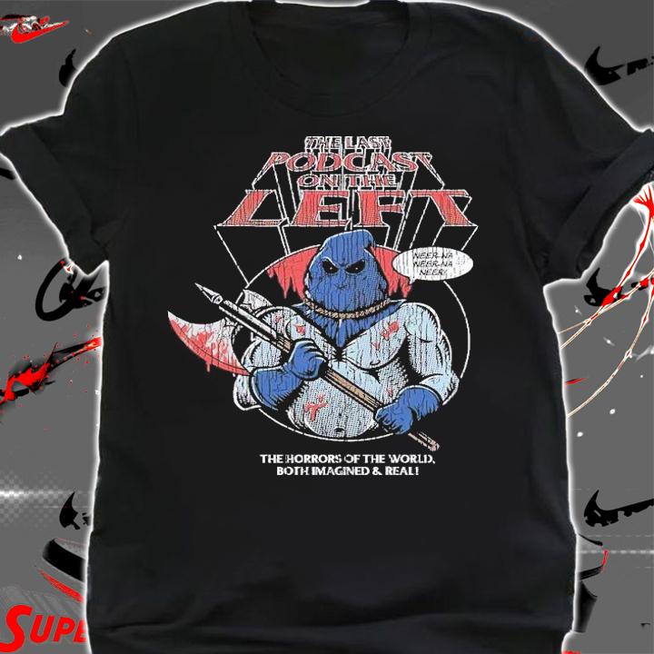 Executioner the horrors of the World both imagined and real shirt t-shirt shirt
