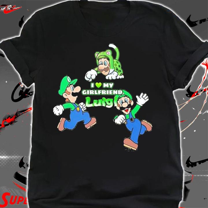 I love my girlfriend Luigi shirt t-shirt shirt