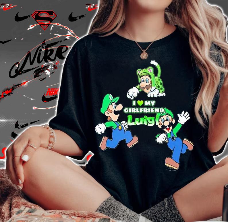 I love my girlfriend Luigi shirt t-shirt woman shirt