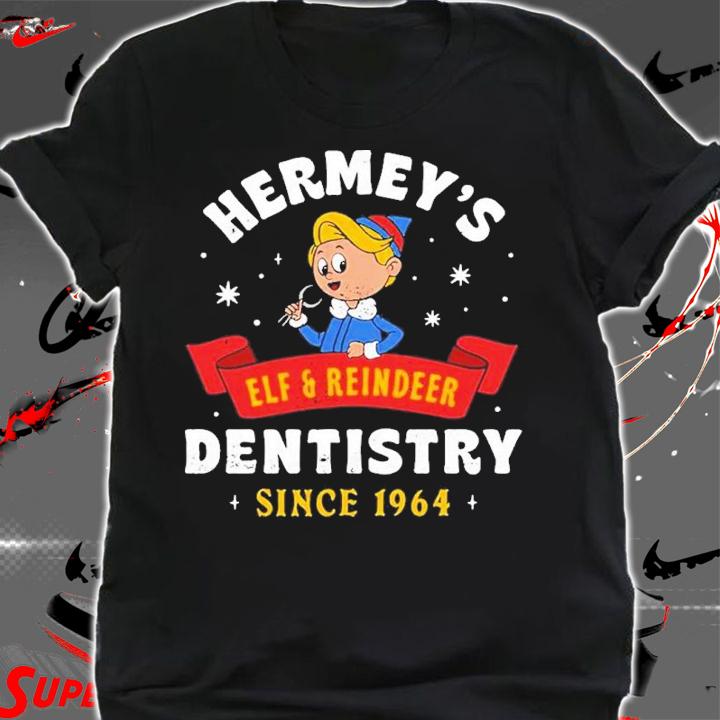 Hermey's Dentistry ELF And Reindeer Since 1964 Shirt t-shirt shirt