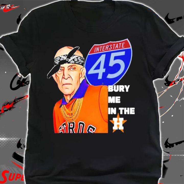 Houston Astros Mattress Mack World Series 2022 Bury Me In The Houston Astros Shirt t-shirt shirt