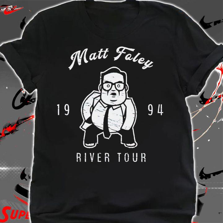 Matt Foley river tour 1994 shirt t-shirt shirt