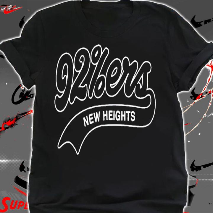 New Heights 92%Ers shirt t-shirt shirt