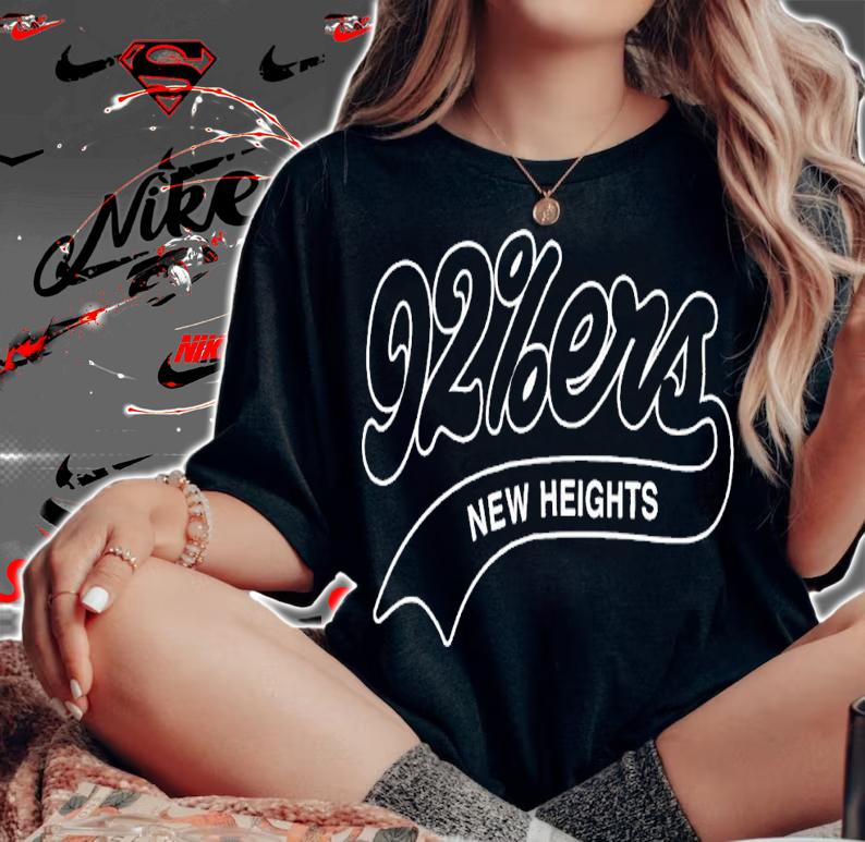 New Heights 92%Ers shirt t-shirt woman shirt