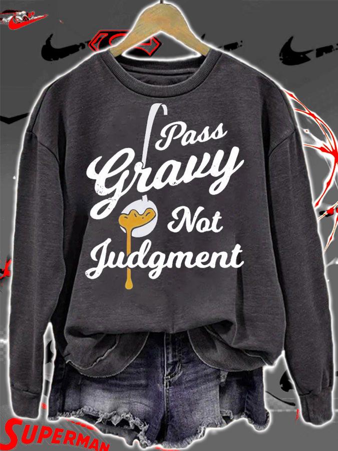 Pass Gravy Not Judgment shirt t-shirt