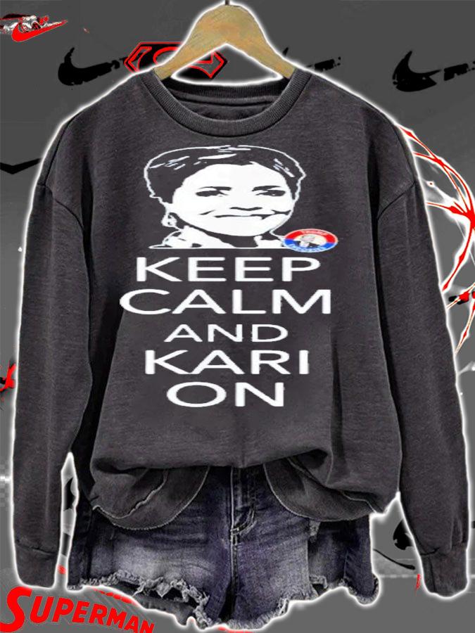 Keep Calm and Kari On Arizona Kari Lake Political T-Shirt t-shirt sweatshirt