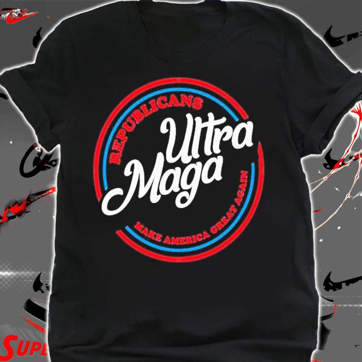 Ultra Maga Republicans Make America Great Again Shirt t-shirt