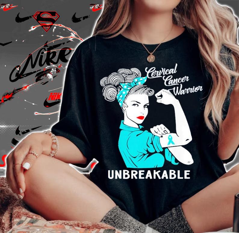 Breast Cancer Awareness Cervical Cancer Warrior Unbreakable Shirt t-shirt woman shirt