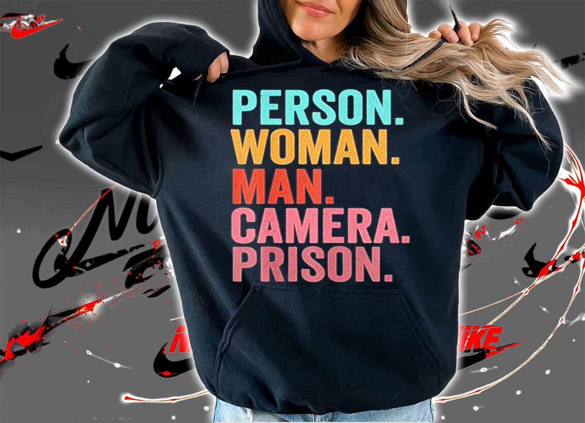 Mother's Day Gifts For Mom Person Woman Man Camera Prison Shirt t-shirt hoodie
