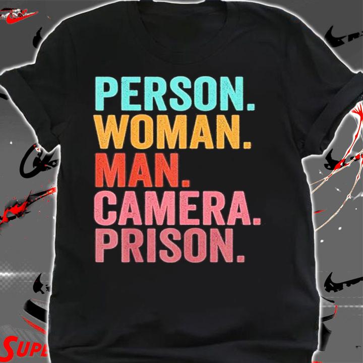 Mother's Day Gifts For Mom Person Woman Man Camera Prison Shirt t-shirt shirt