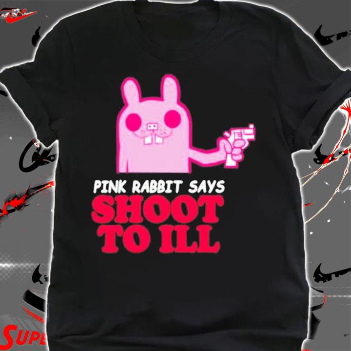 Pink Rabbit Says Shoot To Ill Gorillaz Shirt t-shirt shirt
