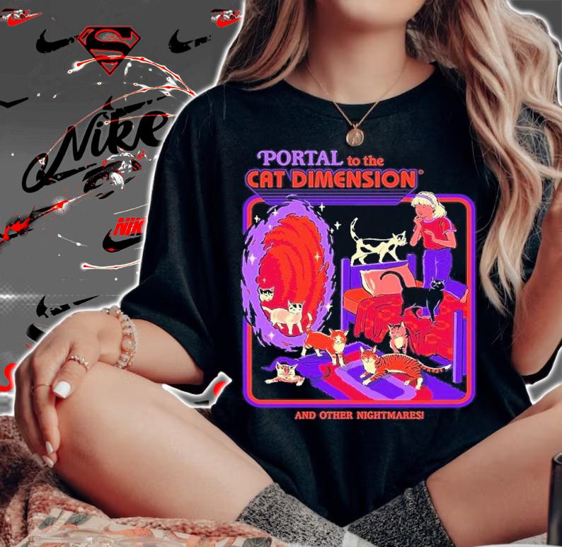 Portal to The Cat Dimension shirt t-shirt woman shirt