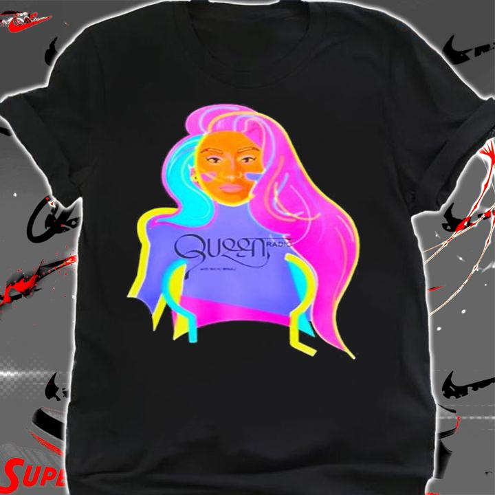 Queen Radio Nickiminaj shirt t-shirt