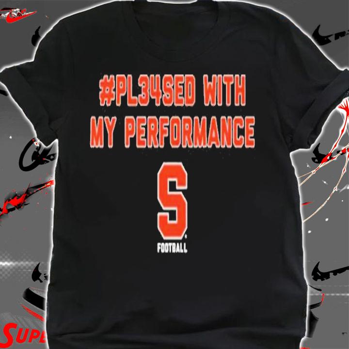 Sean Tucker Syracuse Pleased shirt t-shirt shirt