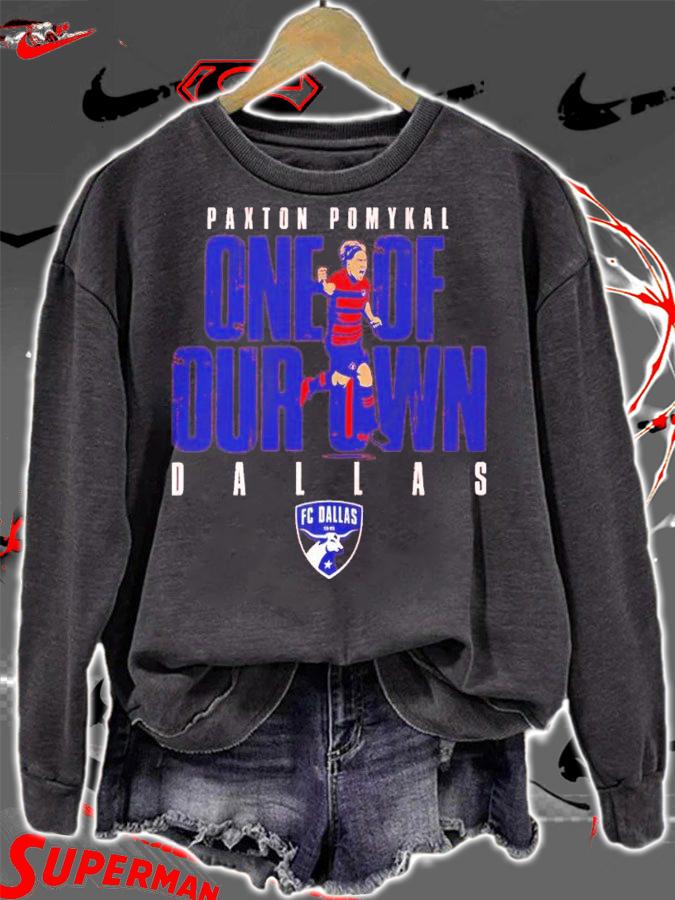 FC Dallas Paxton Pomykal One Of Our Own Shirt t-shirt sweatshirt