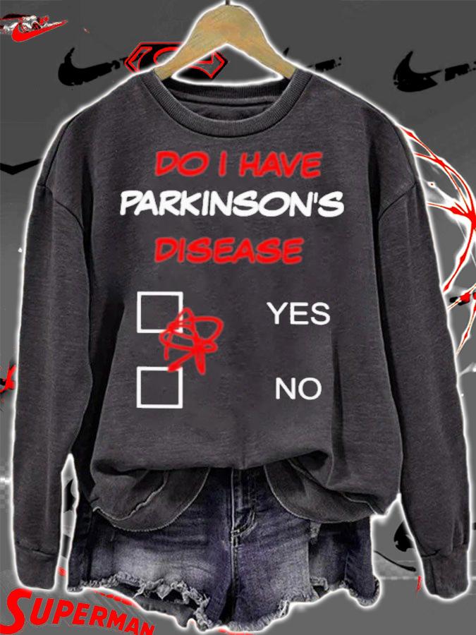 Gareth Blake Do I Have Parkinson's Disease Yes No T-Shirt t-shirt sweatshirt