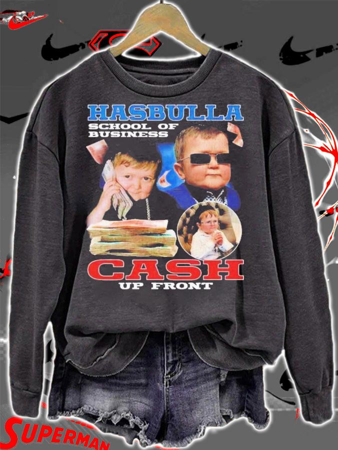 Hasbulla Cash Up Front School Of Business Shirt t-shirt sweatshirt