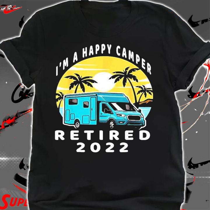 Im A Camper RV Vintage Sunset Retired 2022 Teacher T-Shirt t-shirt