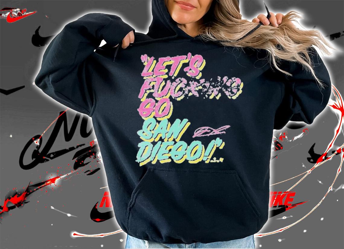Jorge Alfaro Let's Fucking Go San Diego Shirt t-shirt hoodie