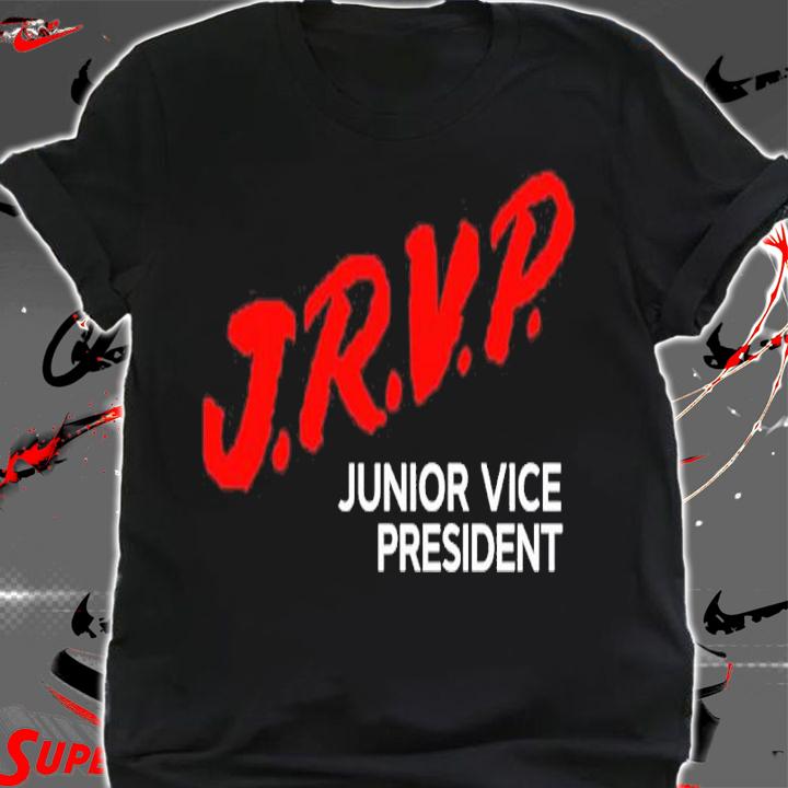 JRVP Junior Vice President Shirt t-shirt