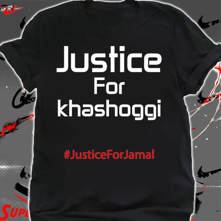 Justice For Jamal Khashoggi T-Shirt t-shirt
