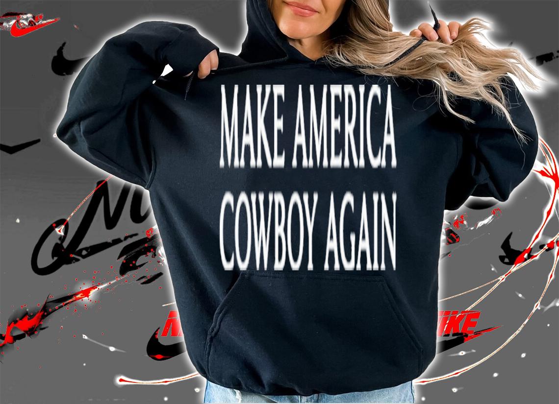 Martyna Murawska Make America Cowboy Again Shirt t-shirt hoodie