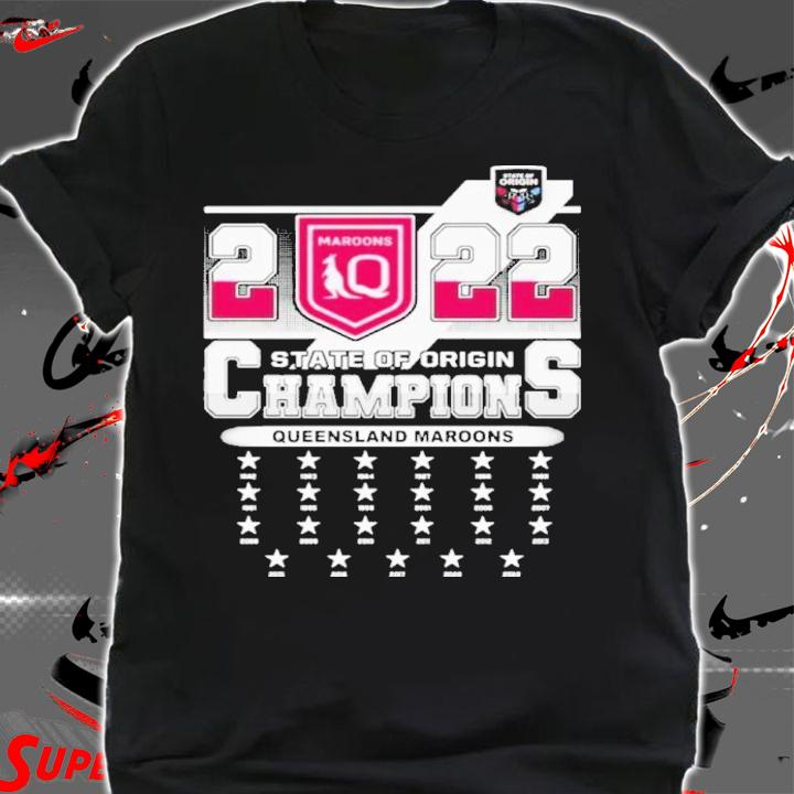 State Of Origin champions Queensland Maroons 2022 Shirt t-shirt shirt
