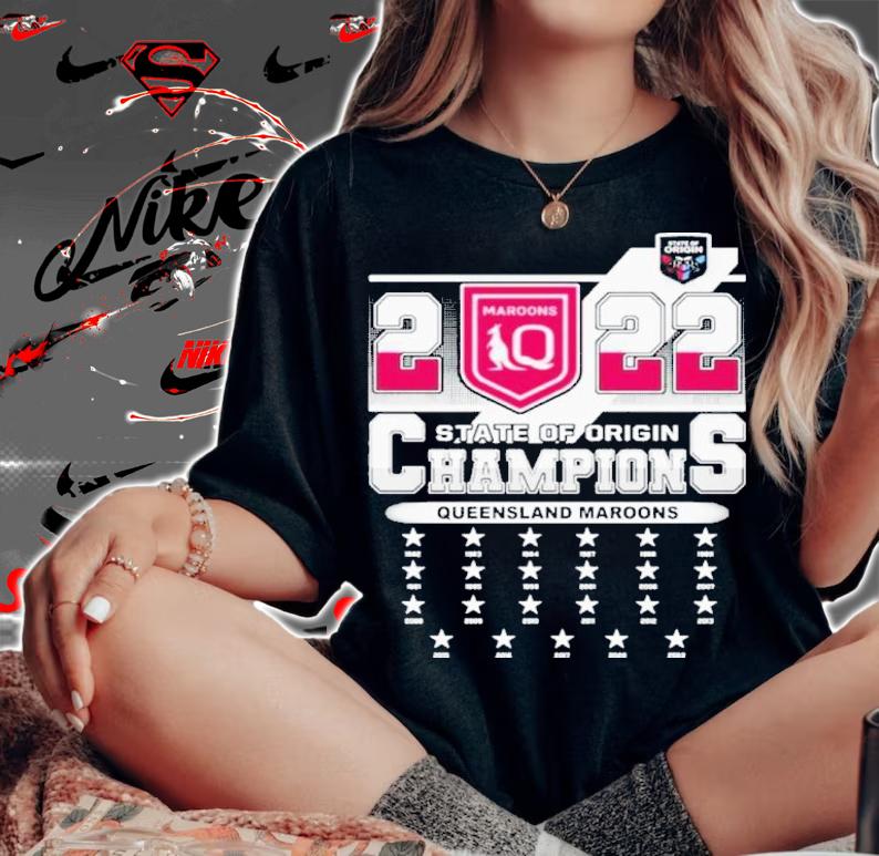 State Of Origin champions Queensland Maroons 2022 Shirt t-shirt woman shirt