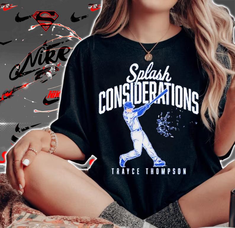 Trayce Thompson Splash Considerations Baseball Shirt t-shirt woman shirt