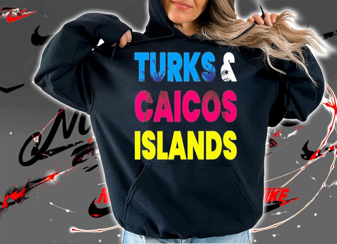 Turks And Caicos Islands Colorful Vacation T-Shirt t-shirt hoodie