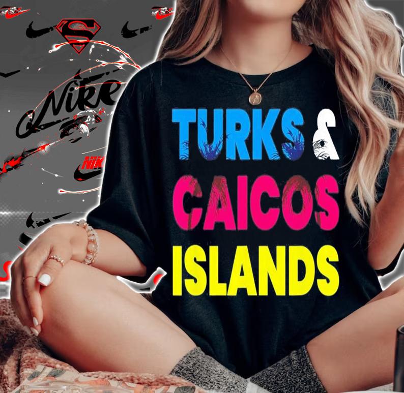 Turks And Caicos Islands Colorful Vacation T-Shirt t-shirt woman shirt