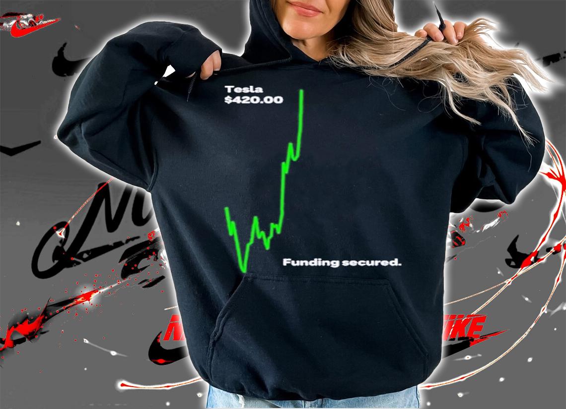 Whole Mars Catalog Funding Secured Tesla $42000 t-shirt hoodie