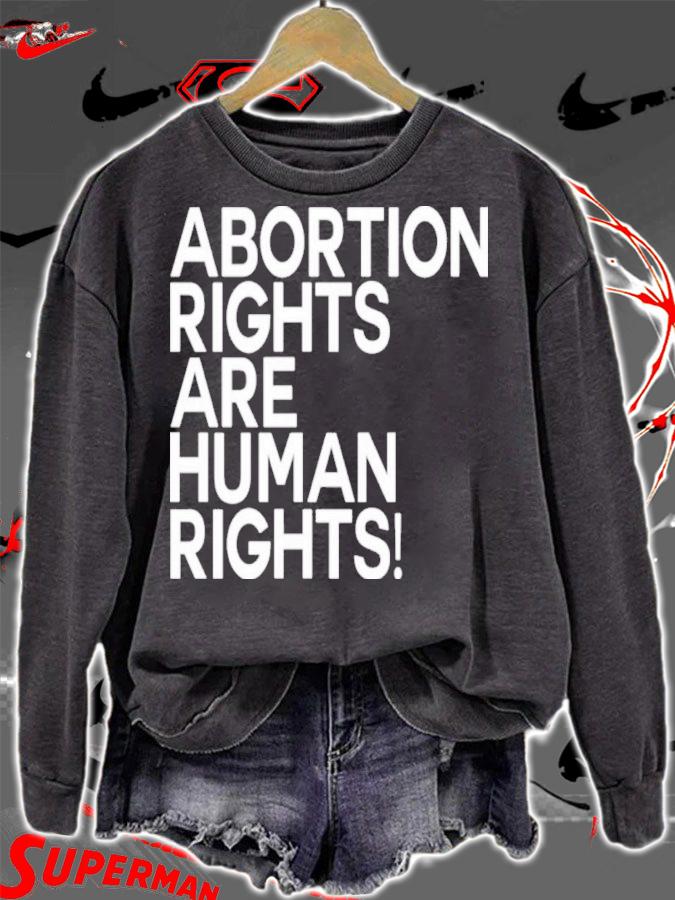 Abortion Rights Are Human Rights Shirt t-shirt sweatshirt