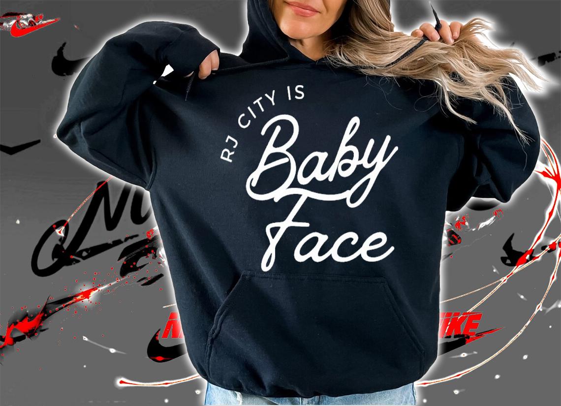 All Merchandise RJ City Is Baby Face Shirt t-shirt hoodie