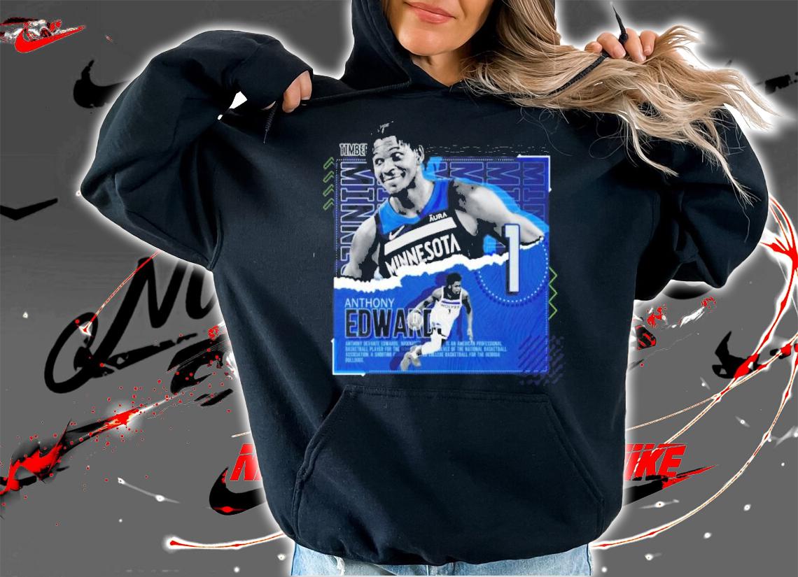 Anthony Edwards Basketball Paper Poster Timberwolves Shirt t-shirt hoodie