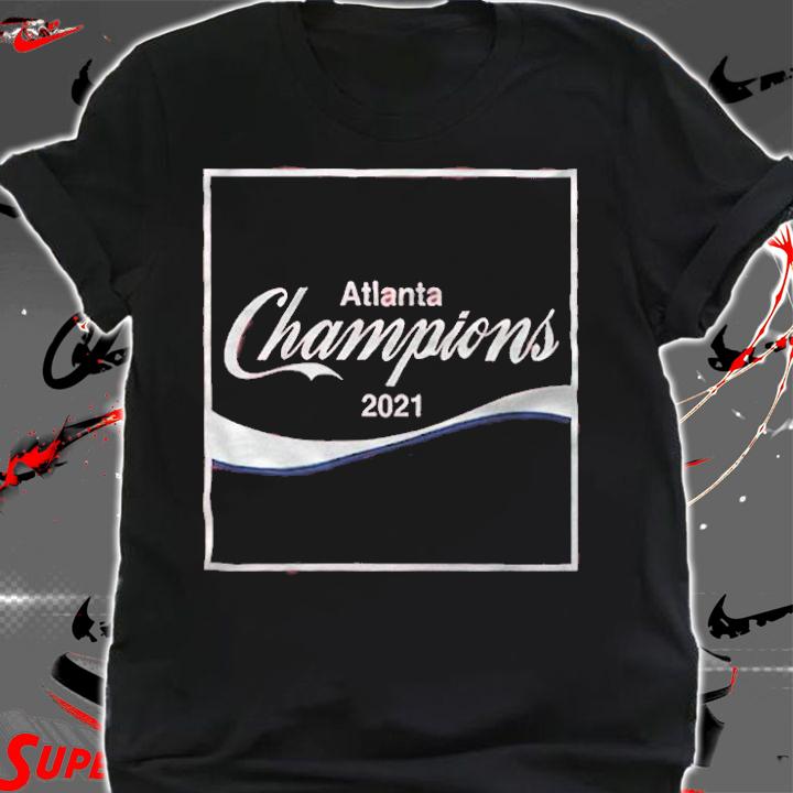 ATL Atlanta Champions 2021 Shirt t-shirt shirt
