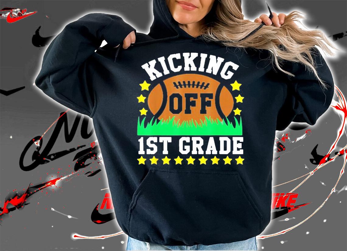 Back to School T Shirt Kicking Off 1st Grade Funny Gift T-Shirt t-shirt hoodie