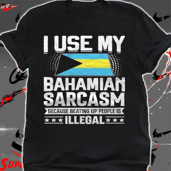 Bahamian Shirt Funny National Proud shirt t-shirt shirt