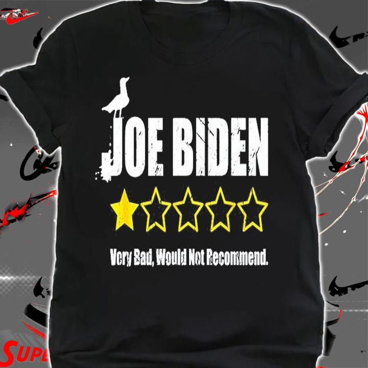 Biden Bird Poop One Star Rating The Birds Biden T-Shirt t-shirt shirt