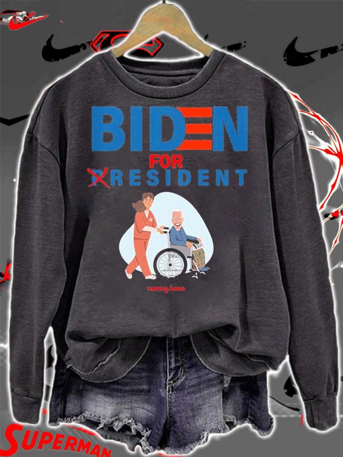 Biden For Resident Funny Trump President Nursing Home T-Shirt t-shirt sweatshirt