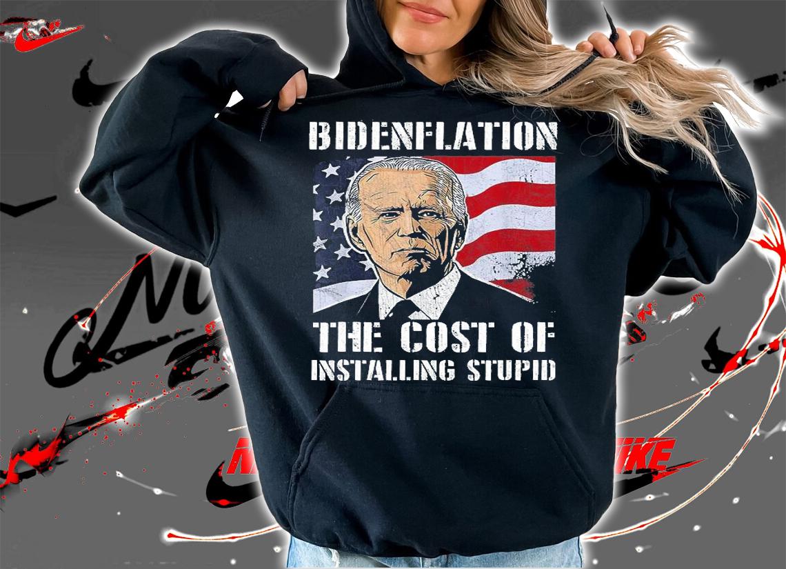 Bidenflation The Cost Of Installing Stupid Funny Anti Biden USA Flag T-Shirt t-shirt hoodie