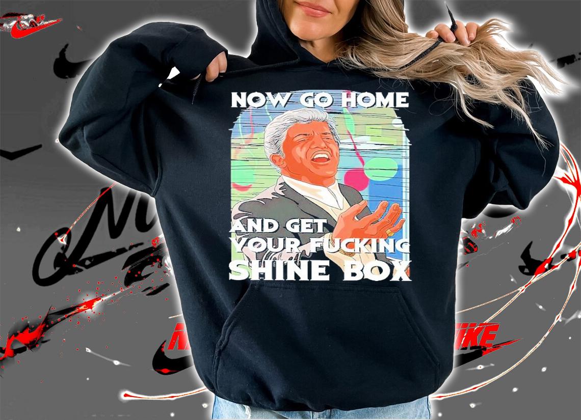 Billy Batts Now Go Home And Get Your Fking Shinebox Shirt t-shirt hoodie