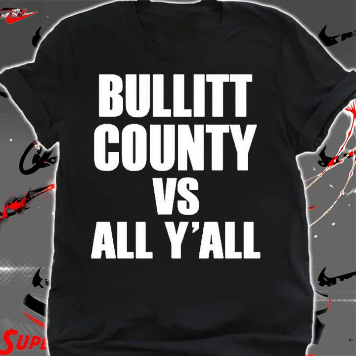 Bullitt County Vs All Yall Matt Jones T-Shirt t-shirt