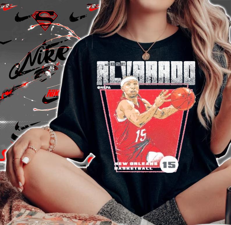 Jose Alvarado New Orleans Basketball Shirt t-shirt woman shirt