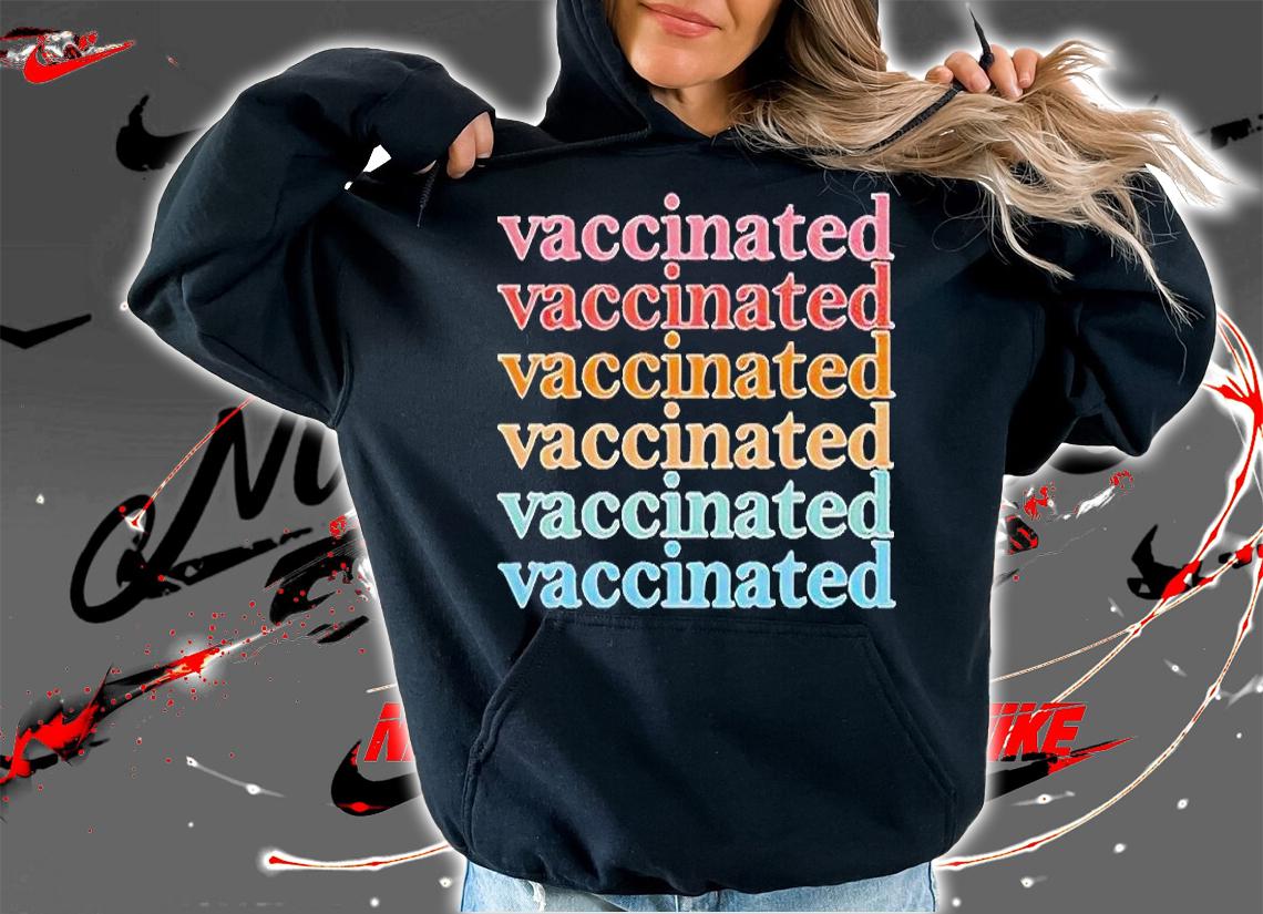Vaccinated Rainbow T-shirt t-shirt hoodie
