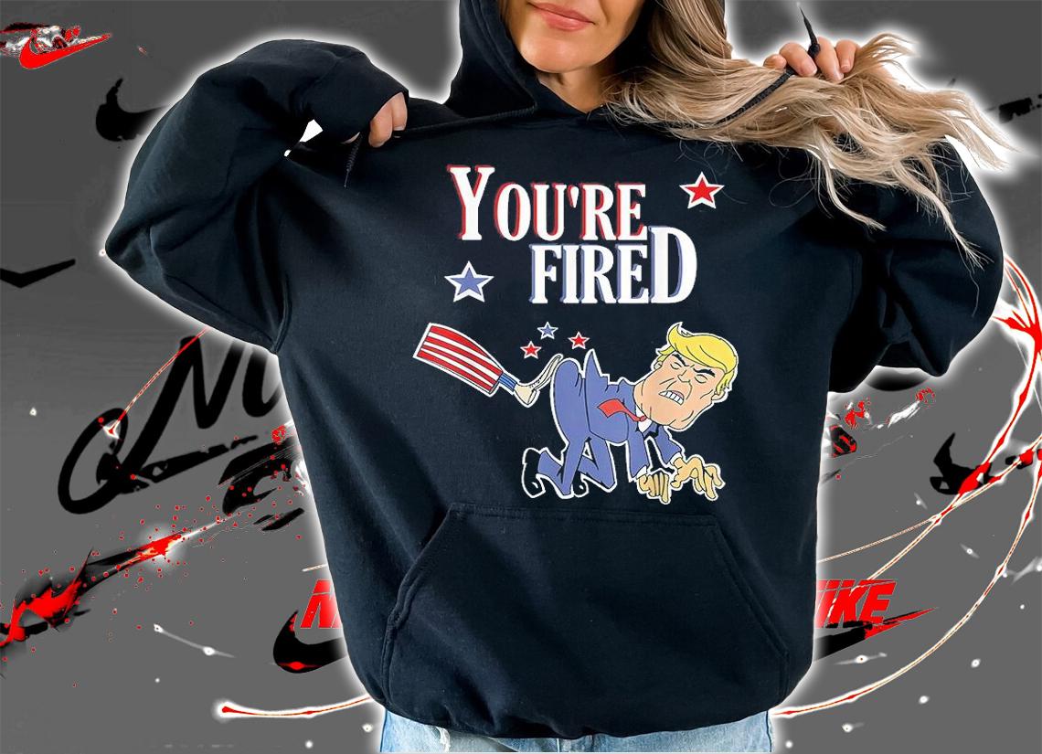 You're Fired Election 2020 Trump T-Shirt t-shirt hoodie